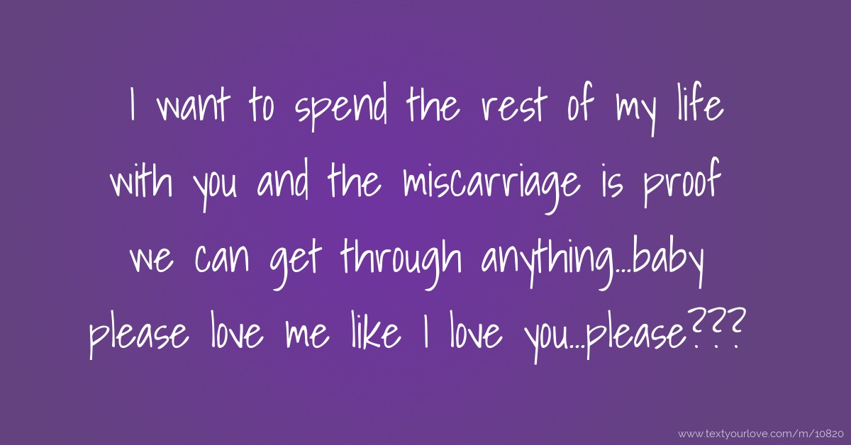 i'll be missing you for the rest of my life