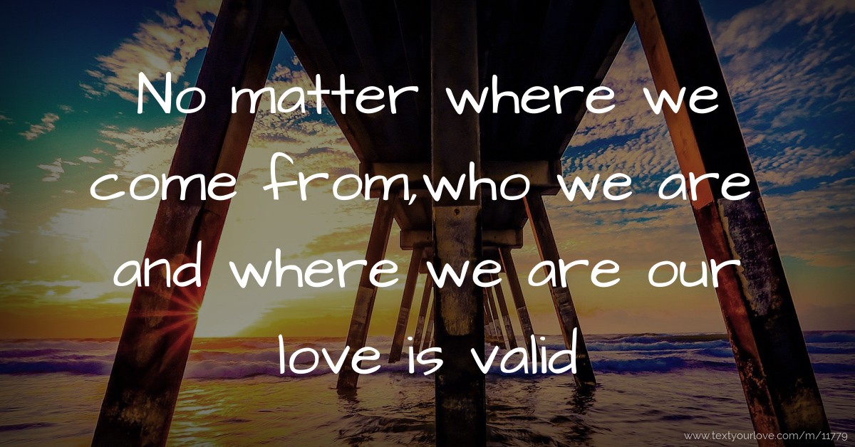 No Matter Where We Are Quotes