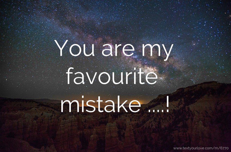 you-are-my-favourite-mistake-text-message-by-kabilan