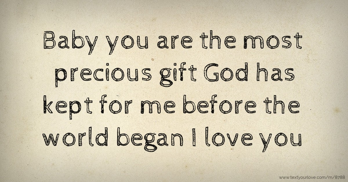 baby-you-are-the-most-precious-gift-god-has-kept-for-me-text