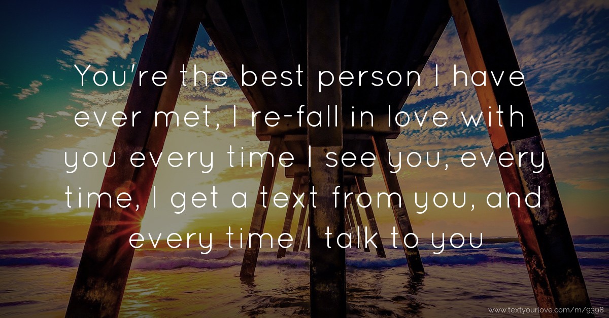 you-re-the-best-person-i-have-ever-met-i-re-fall-in-text-message