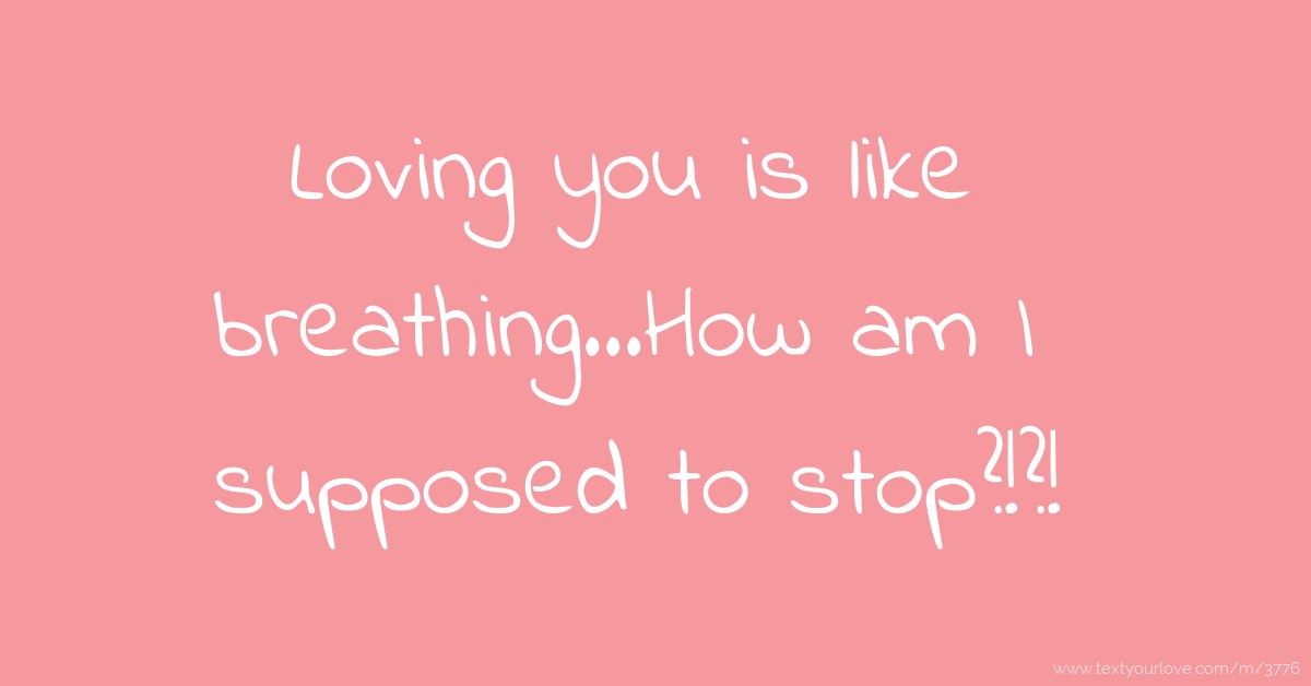 loving you is like breathing how can i stop lyrics